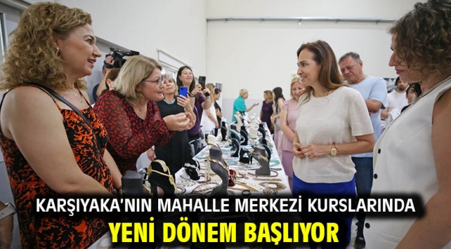 Karşıyaka'nın mahalle merkezi kurslarında yeni dönem başlıyor