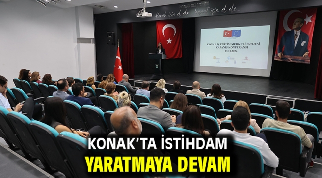 Konak'ta istihdam yaratmaya devam