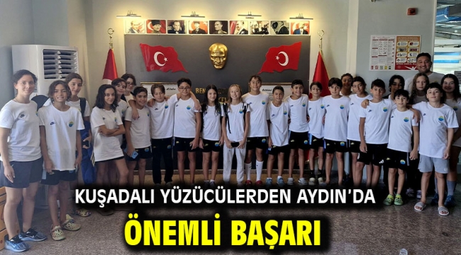 Kuşadalı Yüzücülerden Aydın'da Önemli Başarı