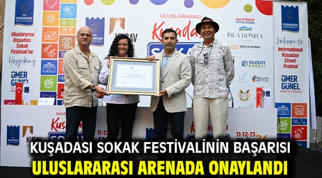 Kuşadası Sokak Festivalinin Başarısı Uluslararası Arenada Onaylandı