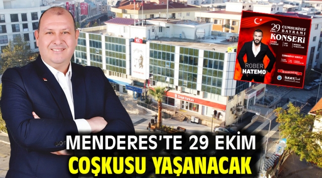 Menderes'te 29 Ekim Coşkusu Yaşanacak