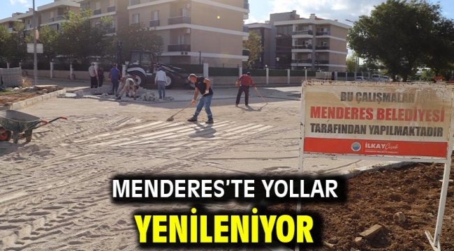 Menderes'te Yollar Yenileniyor