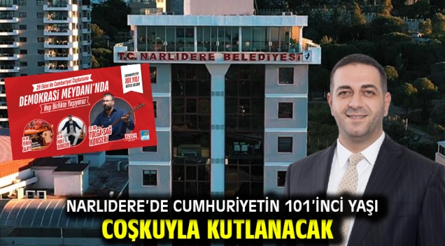 Narlıdere'de Cumhuriyetin 101'inci Yaşı Coşkuyla Kutlanacak