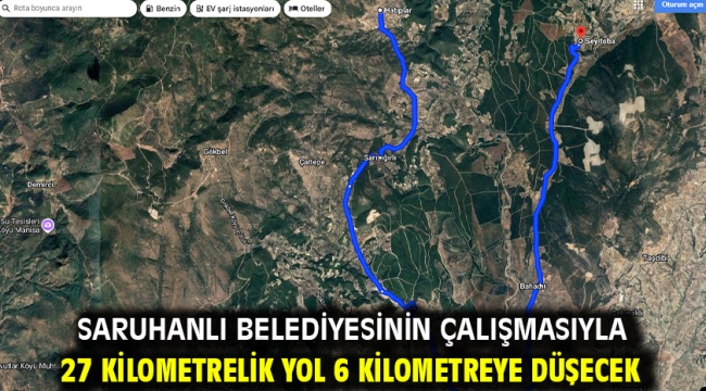 Saruhanlı Belediyesinin Çalışmasıyla 27 Kilometrelik Yol 6 Kilometreye Düşecek