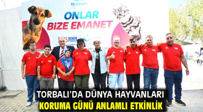 Torbalı'da Dünya Hayvanları Koruma Günü anlamlı etkinlik