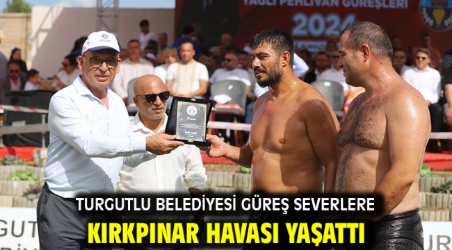 Turgutlu Belediyesi Güreş Severlere Kırkpınar Havası Yaşattı