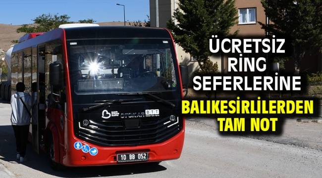 Ücretsiz ring seferlerine Balıkesirlilerden tam not