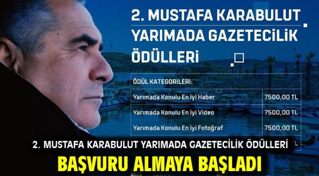 2. Mustafa Karabulut Yarımada Gazetecilik Ödülleri başvuru almaya başladı