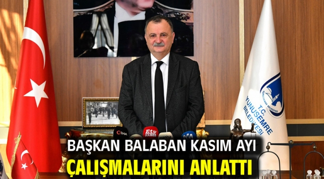 Başkan Balaban Kasım Ayı Çalışmalarını Anlattı