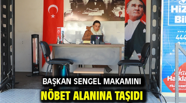 Başkan Sengel Makamını Nöbet Alanına Taşıdı