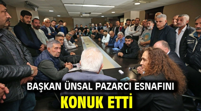 Başkan Ünsal pazarcı esnafını konuk etti