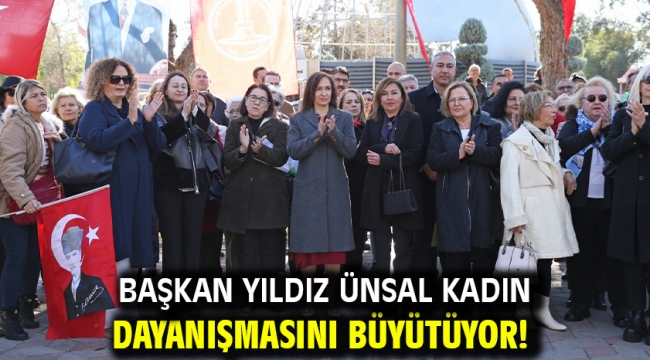 Başkan Yıldız Ünsal kadın dayanışmasını büyütüyor! ​​​​​​​