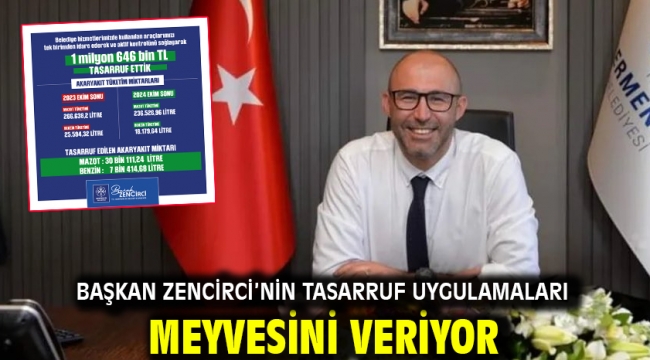 Başkan Zencirci'nin Tasarruf Uygulamaları Meyvesini Veriyor