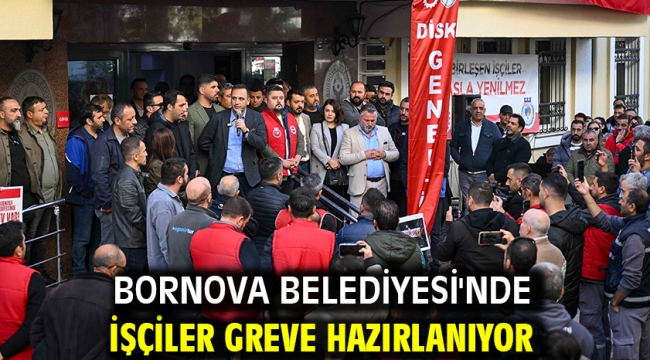 Bornova Belediyesi'nde İşçiler Greve Hazırlanıyor