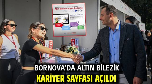 Bornova'da Altın Bilezik Kariyer Sayfası açıldı