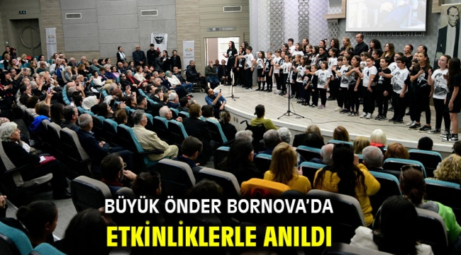 Büyük Önder Bornova'da etkinliklerle anıldı