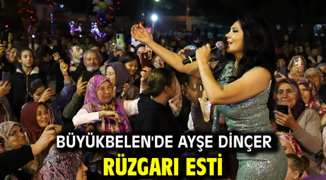 Büyükbelen'de Ayşe Dinçer Rüzgarı Esti