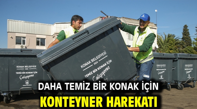 Daha temiz bir Konak için konteyner harekatı