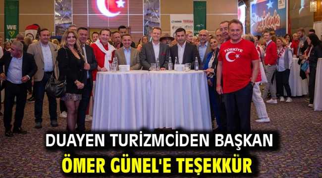 Duayen Turizmciden Başkan Ömer Günel'e Teşekkür