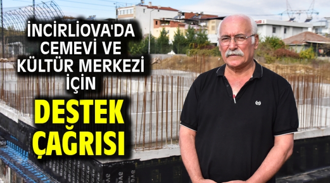 İncirliova'da Cemevi ve Kültür Merkezi İçin Destek Çağrısı