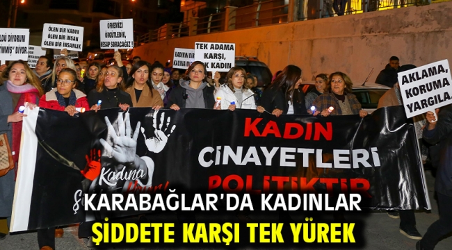 Karabağlar'da Kadınlar Şiddete Karşı Tek Yürek