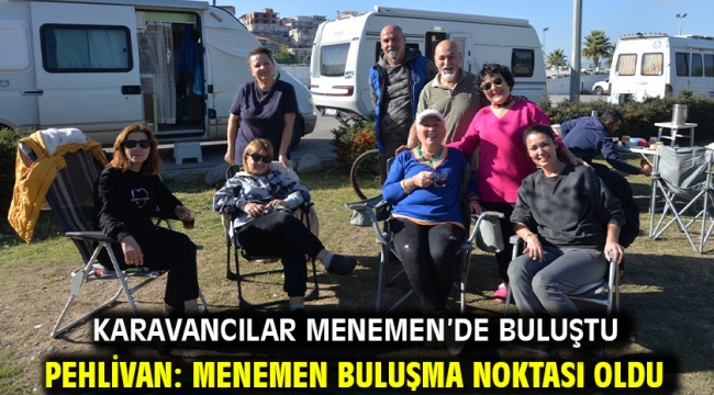 KARAVANCILAR MENEMEN'DE BULUŞTU PEHLİVAN: MENEMEN BULUŞMA NOKTASI OLDU