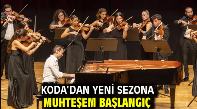 KODA'dan yeni sezona muhteşem başlangıç