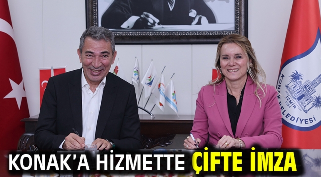 Konak'a hizmette çifte imza