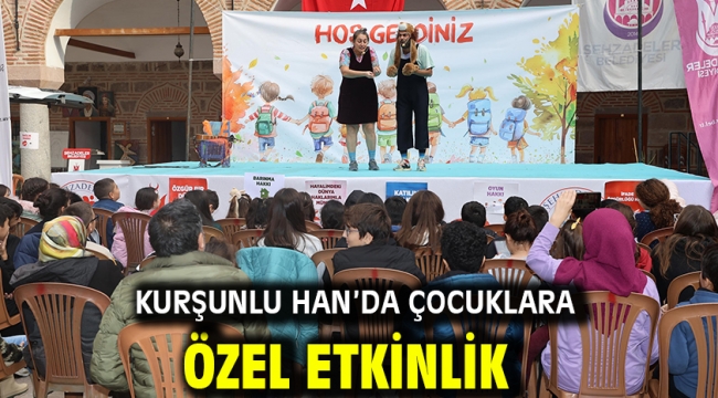 Kurşunlu Han'da Çocuklara Özel Etkinlik