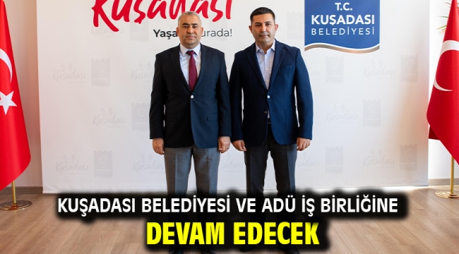 Kuşadası Belediyesi Ve Adü İş Birliğine Devam Edecek