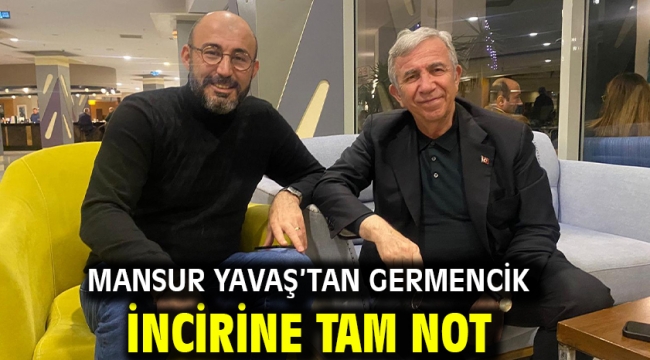 Mansur Yavaş'tan Germencik İncirine Tam Not