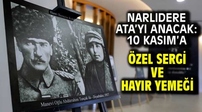 Narlıdere Ata'yı Anacak: 10 Kasım'a Özel Sergi Ve Hayır Yemeği