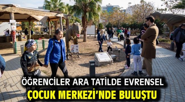 Öğrenciler ara tatilde Evrensel Çocuk Merkezi'nde buluştu