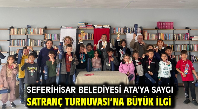  Seferihisar Belediyesi Ata'ya Saygı Satranç Turnuvası'na büyük ilgi