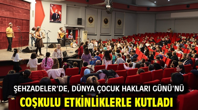 Şehzadeler'de, Dünya Çocuk Hakları Günü'nü Coşkulu Etkinliklerle Kutladı