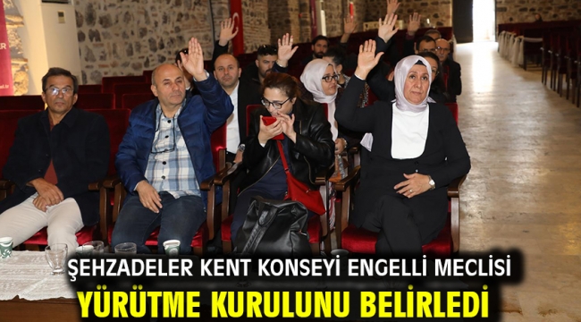 Şehzadeler Kent Konseyi Engelli Meclisi Yürütme Kurulunu Belirledi