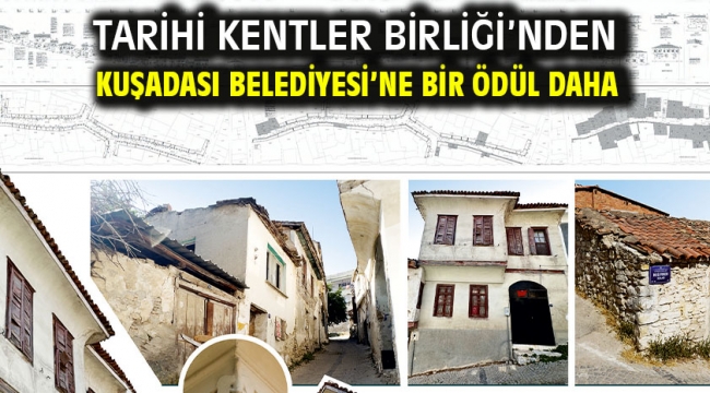 Tarihi Kentler Birliği'nden Kuşadası Belediyesi'ne Bir Ödül Daha