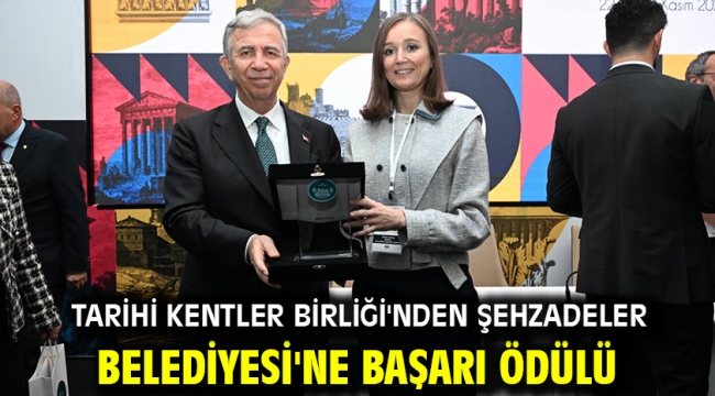 Tarihi Kentler Birliği'nden Şehzadeler Belediyesi'ne Başarı Ödülü