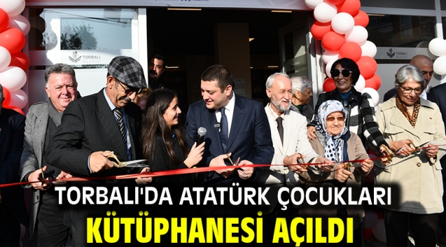 Torbalı'da Atatürk Çocukları Kütüphanesi Açıldı