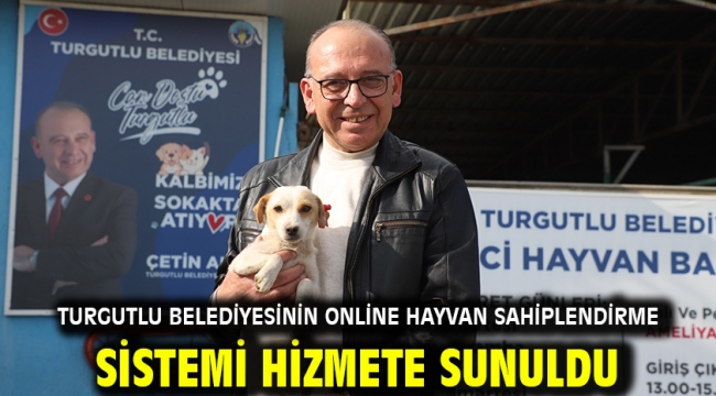 Turgutlu Belediyesinin Online Hayvan Sahiplendirme Sistemi Hizmete Sunuldu 