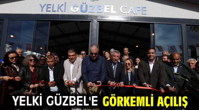 Yelki Güzbel'e Görkemli Açılış