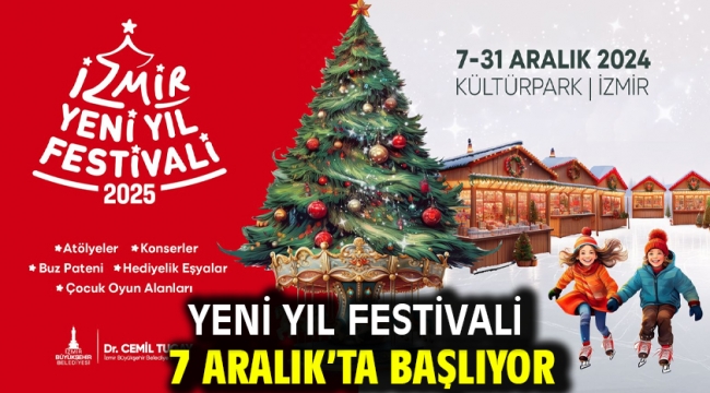 Yeni Yıl Festivali 7 Aralık'ta başlıyor