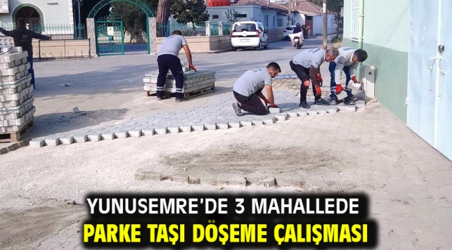 Yunusemre'de 3 Mahallede Parke Taşı Döşeme Çalışması