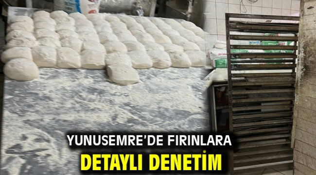 Yunusemre'de Fırınlara Detaylı Denetim