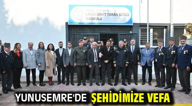 Yunusemre'de Şehidimize Vefa