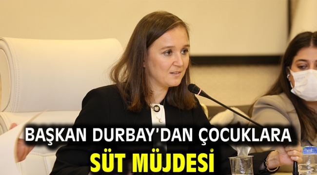 Başkan Durbay'dan Çocuklara Süt Müjdesi