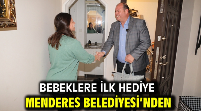 Bebeklere İlk Hediye Menderes Belediyesi'nden