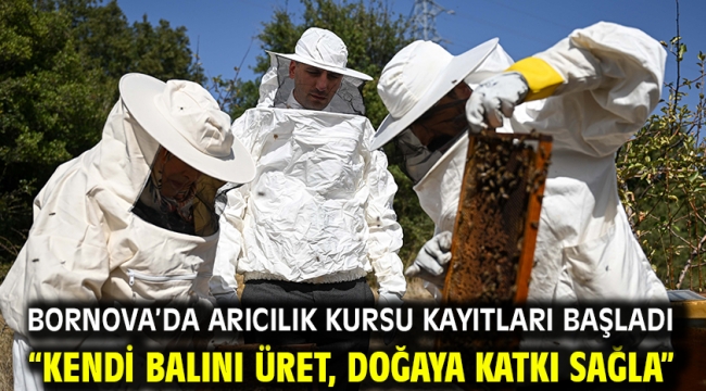 Bornova'da Arıcılık Kursu kayıtları başladı "Kendi balını üret, doğaya katkı sağla"