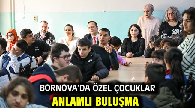 Bornova'da özel çocuklar anlamlı buluşma