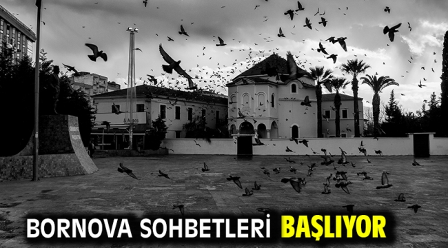 Bornova sohbetleri başlıyor